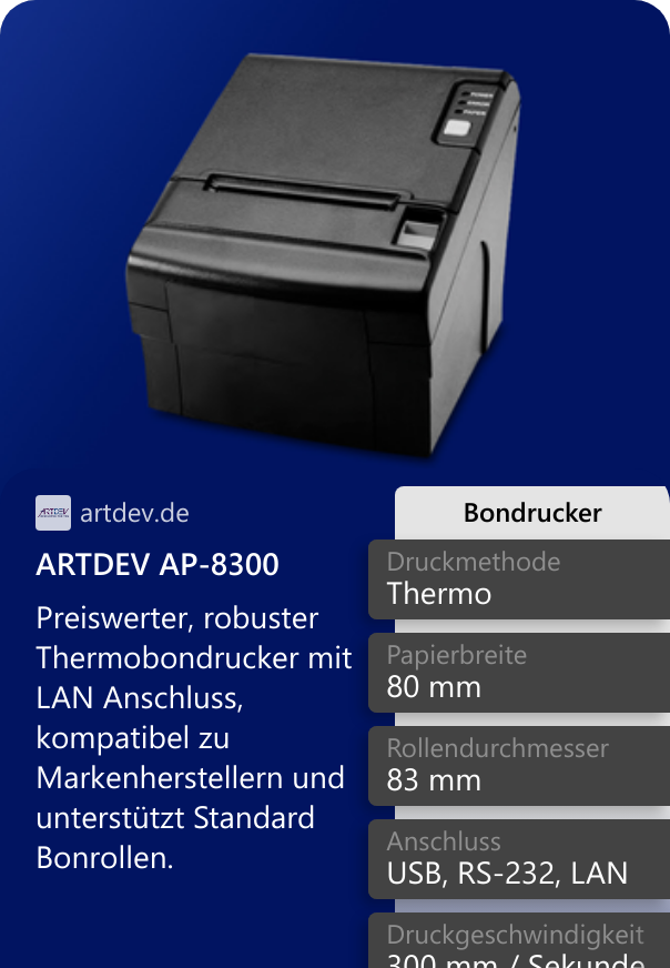ARTDEV AP-8300 Preiswerter, robuster Thermobondrucker mit LAN Anschluss, kompatibel zu Markenherstellern und unterstützt Standard Bonrollen.