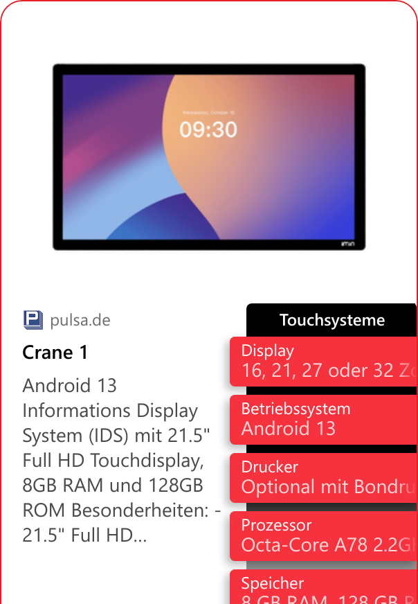Crane 1 Android 13 Informations Display System (IDS) mit 21.5 Full HD Touchdisplay, 8GB RAM und 128GB ROM Besonderheiten: - 21.5 Full HD…