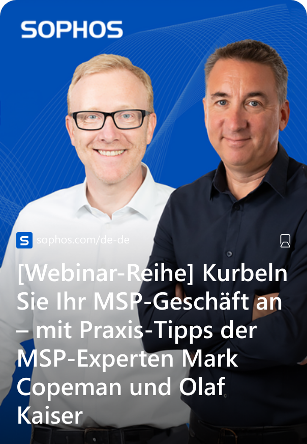 [Webinar-Reihe] Kurbeln Sie Ihr MSP-Geschäft an – mit Praxis-Tipps der MSP-Experten Mark Copeman und Olaf Kaiser 